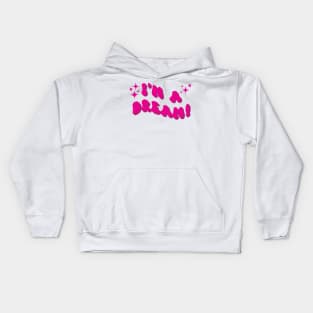 I'm a dream Kids Hoodie